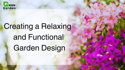 Creating a Relaxing and Functional Garden Design!