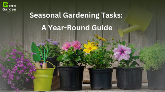 Seasonal Gardening Tasks: A Year-Round Guide!